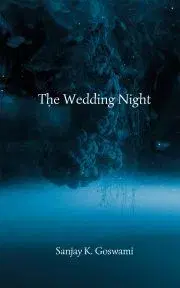 Sci-fi a fantasy The Wedding Night - K. Goswami Sanjay