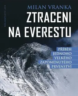 Odborná a populárno-náučná literatúra Ztraceni na Everestu - Milan Vranka