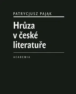 Literárna veda, jazykoveda Hrůza v české literatuře - Patrycjusz Pajak