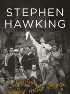 Biografie - ostatné Stručná historie mého života - Stephen Hawking