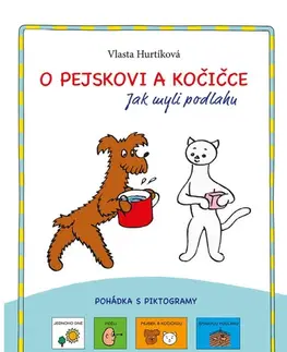 Pre deti a mládež - ostatné O pejskovi a kočičce – pohádka s piktogramy - Vlasta Hurtíková
