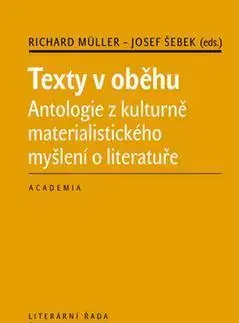 Literárna veda, jazykoveda Texty v oběhu - Richard Müller,Josef Šebek