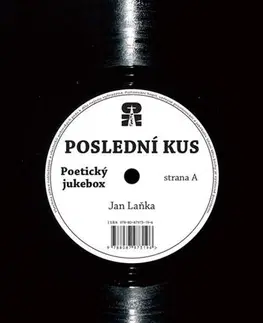 Česká poézia Poslední kus - Jan Laňka