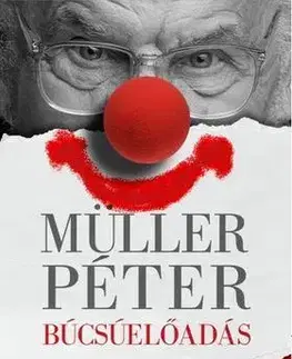 Beletria - ostatné Búcsúelőadás - Péter Müller