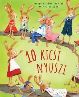 Rozprávky pre malé deti 10 kicsi nyuszi - Hans-Christian Schmidt,István Vörös