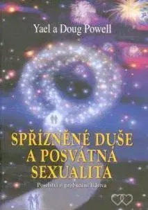 Joga, meditácia Spřízněné duše a posvátná sexualita - Doug Powell,Yael Powell,František Vlčnovský