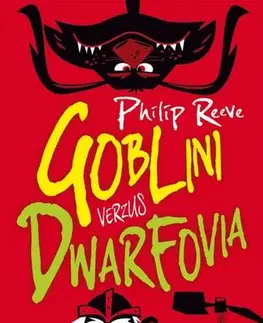 Dobrodružstvo, napätie, western Goblini verzus dwarfovia - Philip Reeve