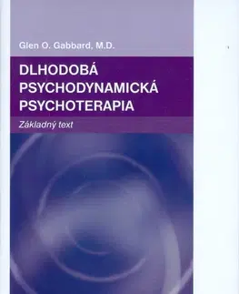 Psychológia, etika Dlhodobá psychodynamická psychoterapia - Glen O. Gabbard