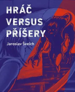 Programovanie, tvorba www stránok Hráč versus příšery - Jaroslav Švelch