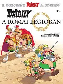 Komiksy Asterix 10 - Asterix a római légióban - René Goscinny,Albert Uderzo