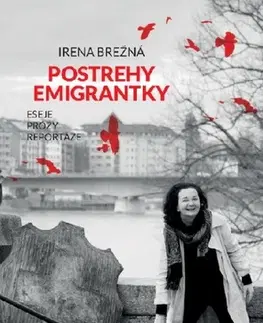 Eseje, úvahy, štúdie Postrehy emigrantky - Irena Brežná