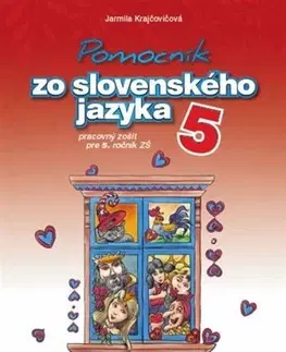Slovenský jazyk Pomocník SJ - 5 ZŠ Pracovný zošit - Jarmila Krajčovičová