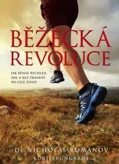 Beh, bicyklovanie, plávanie Běžecká revoluce - Nicholas Romanov