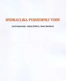 Pre vysoké školy Hydraulika podzemnej vody - Jozef Kamenský