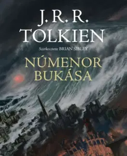 Sci-fi a fantasy Númenor bukása - John Ronald Reuel Tolkien