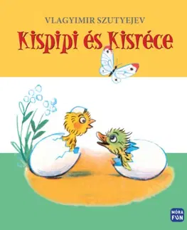 Rozprávky Kispipi és Kisréce - felújított kiadás - Vlagyimir Szutyejev