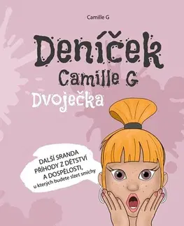 Humor a satira Deníček Camille G: Dvoječka - Camille G,Iveta Matušková