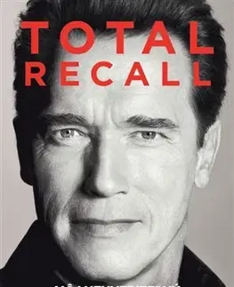 Umenie Total Recall - Arnold Schwarzenegger