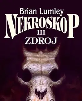 Sci-fi a fantasy Nekroskop III - Brian Lumley