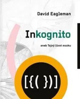 Psychológia, etika Inkognito - David Eagleman
