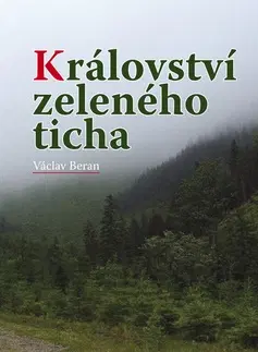 Poľovníctvo Království zeleného ticha - Václav Beran