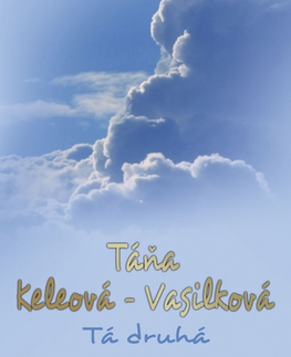 Slovenská beletria Tá druhá 2. vydanie - Táňa Keleová-Vasilková