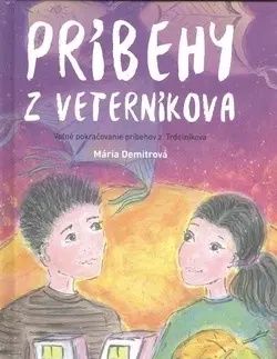 Dobrodružstvo, napätie, western Príbehy z Veterníkova - Mária Demitrová