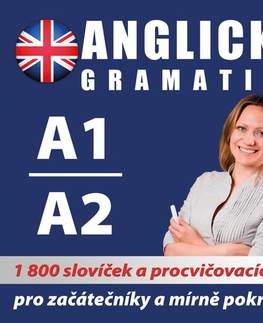 Jazykové učebnice - ostatné Poslechová angličtina Anglická gramatika A1, A2