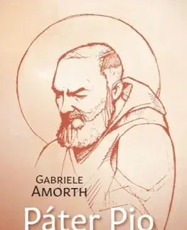 Náboženstvo Páter Pio - Gabriele Amorth
