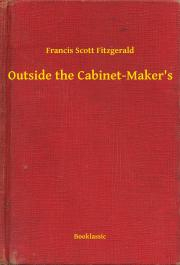 Svetová beletria Outside the Cabinet-Maker's - Francis Scott Fitzgerald
