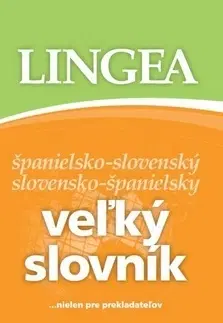 Slovníky Veľký slovník španielsko-slovenský, slovensko-španielsky - Kolektív autorov
