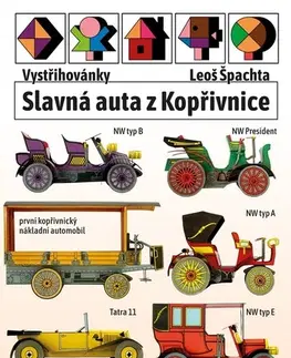 Modelárstvo, vystrihovačky Vystřihovánky - Slavná auta z Kopřivnice - Leoš Špachta