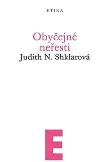 Psychológia, etika Obyčejné neřesti - Judith N. Shklarová