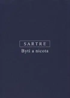 Filozofia Bytí a nicota - Jean-Paul Sartre