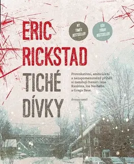 Detektívky, trilery, horory Tiché dívky - Eric Rickstad