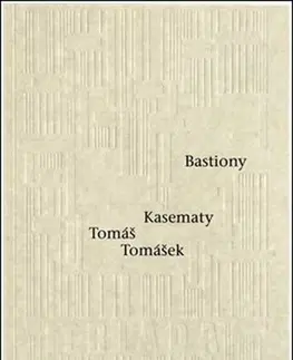 Česká poézia Bastiony Kasematy - Tomáš Tomášek