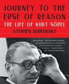 Osobnosti Journey to the Edge of Reason - The Life of Kurt Godel - Stephen Budiansky