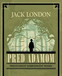 Sci-fi a fantasy Pred Adamom - Jack London