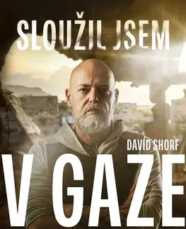 Marketing, reklama, žurnalistika Sloužil jsem v Gaze - David Shorf