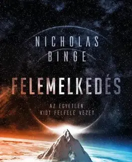 Sci-fi a fantasy Felemelkedés - Binge Nicholas,Edit Bosnyák