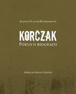 Biografie - Životopisy Korczak - Joanna Olczak-Ronikierová