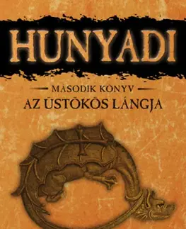 Historické romány Hunyadi 2. könyv: Az üstökös lángja - Mór Bán