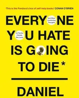 Partnerstvo Everyone You Hate is Going to Die - Daniel Sloss