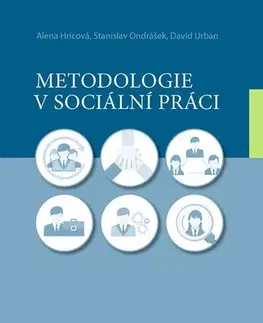Sociológia, etnológia Metodologie v sociální práci - Kolektív autorov