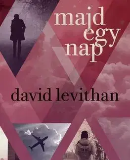 Dobrodružstvo, napätie, western Majd egy nap (Every day-sorozat 3. rész) - David Levithan