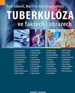Medicína - ostatné Tuberkulóza ve faktech i obrazech - Ivan Solovič,Martina Vašáková