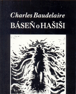 Biografie - ostatné Báseň o hašiši - Charles Baudlaire
