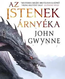 Sci-fi a fantasy Véresküdött Saga 1: Az istenek árnyéka - John Gwynne,Zoltán Galamb