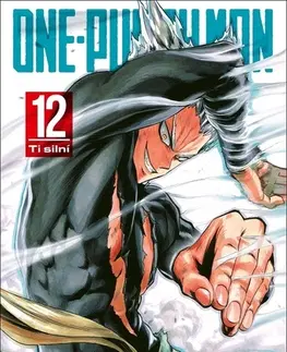Manga One-Punch Man 12: Ti silní - ONE,Yusuke Murata,Marek Mikeš