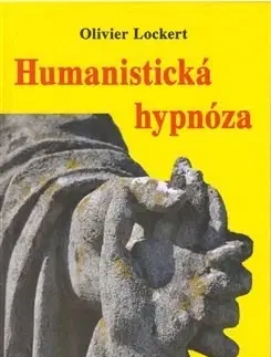 Psychológia, etika Humanistická hypnóza - Olivier Lockert